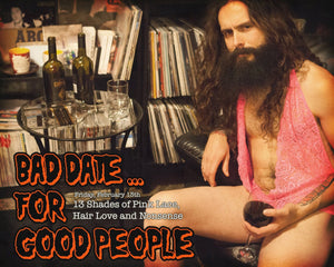 Bad Date for Good People!